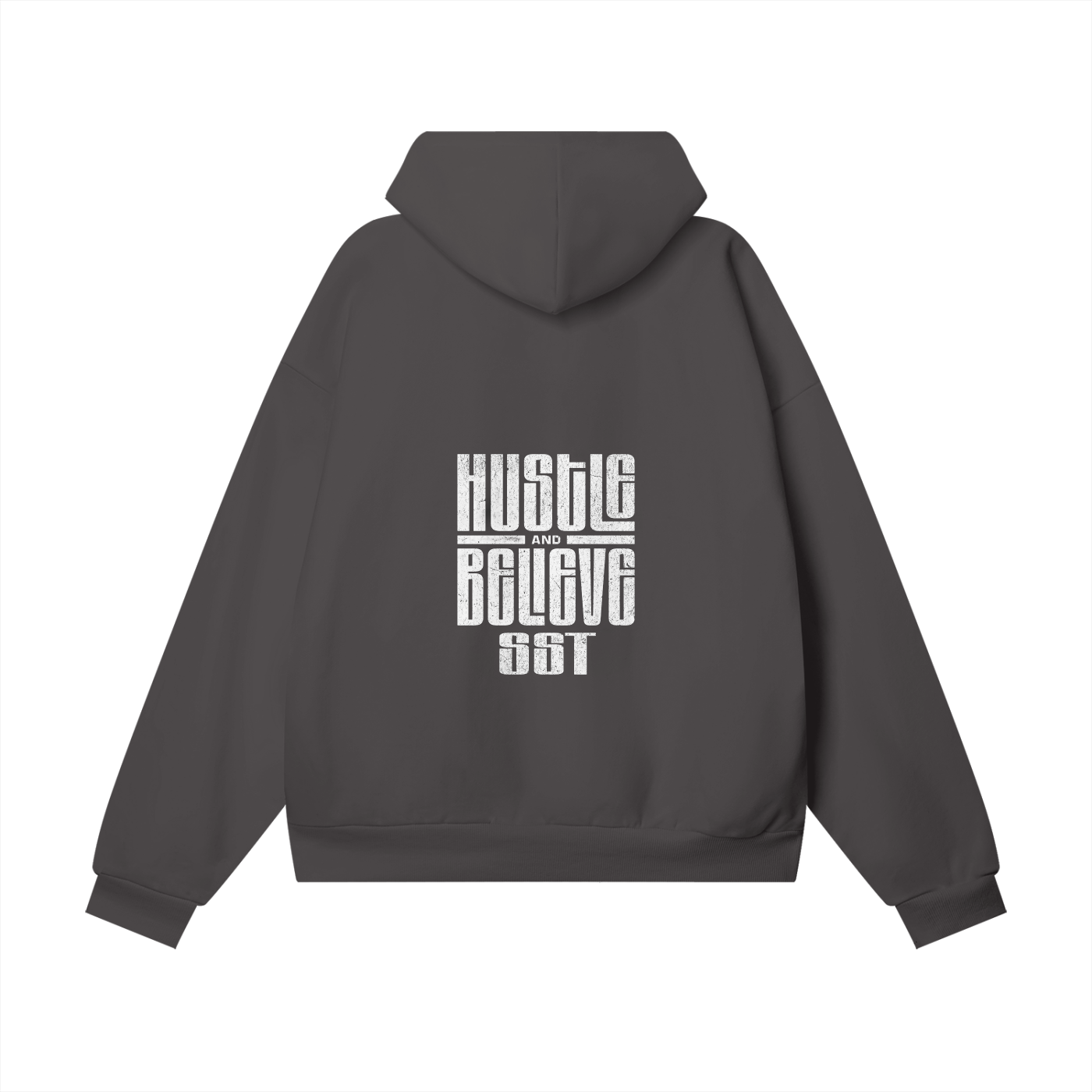 Charcoal SST hoodie with 'Hustle' and 'Believe' graphic printed on the back, oversized streetwear fit, soft fleece interior, ribbed cuffs and hem.